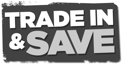 Trade in and save
